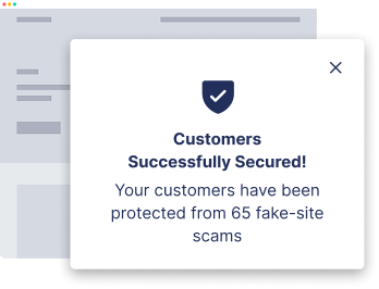 Shield customers from impersonating sites, and identify those that visit them
